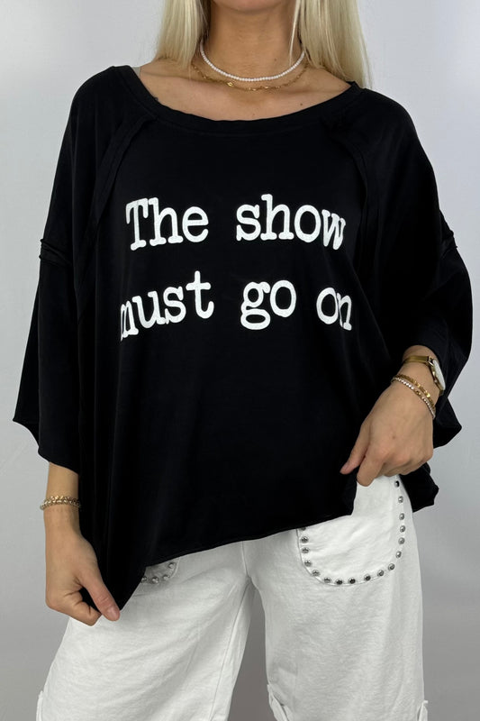 Oversize-Shirt „The show must go on“-Schwarz